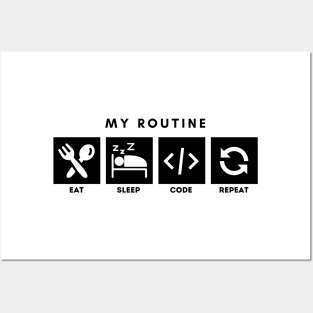 My Routine Eat Sleep Code Repeat Posters and Art